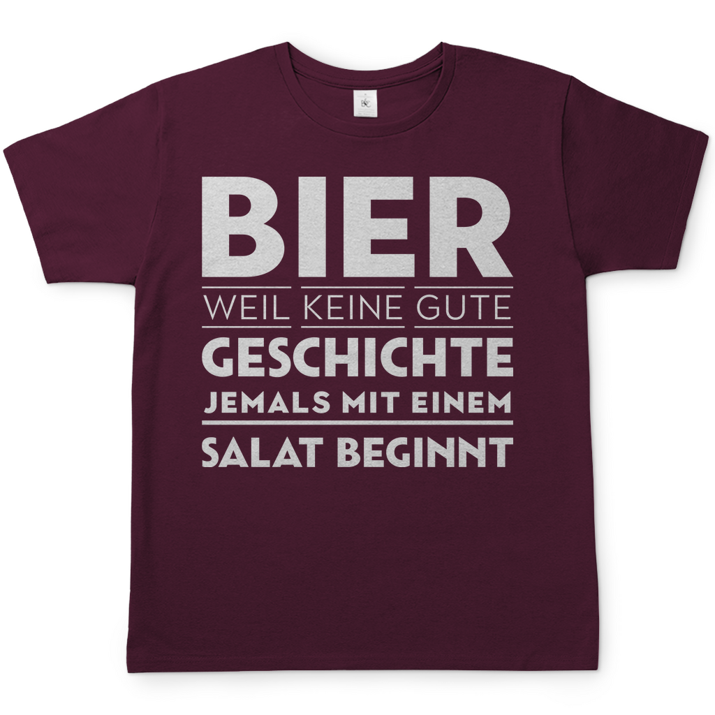 Bier weil keine gute Geschichte jemals mit einem Salat beginnt - Herren Shirt