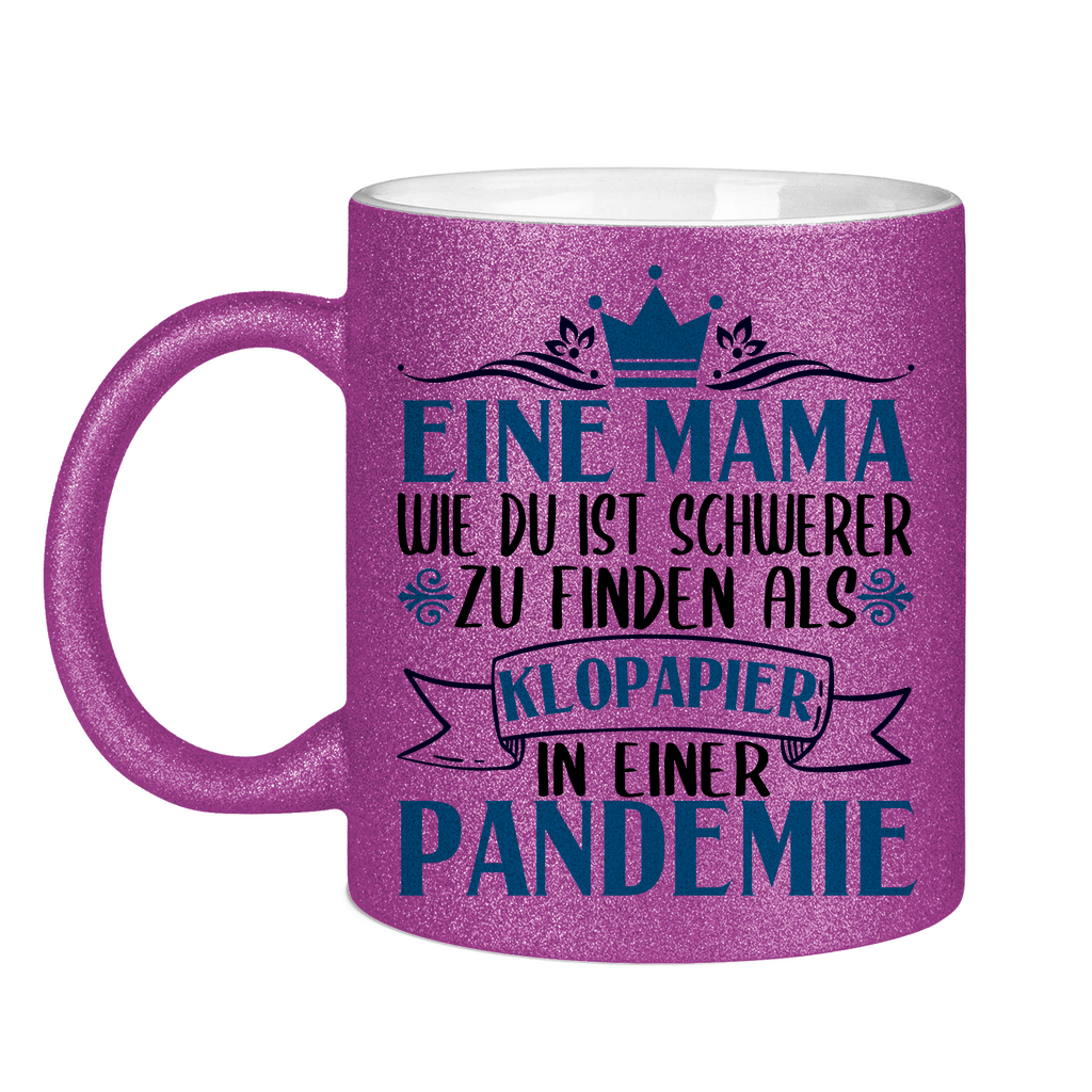 Mama wie du schwerer zu finden als Klopapier in Pandemie - Glitzertasse Purple Glitter