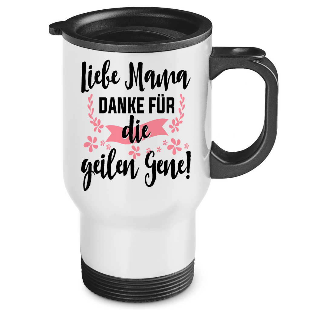 Liebe Mama danke für die geilen Gene! - Edelstahl-Thermobecher White One size
