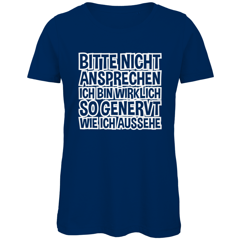 Bitte nicht ansprechen ich bin genervt - Damen Premium Bio T-Shirt Navy