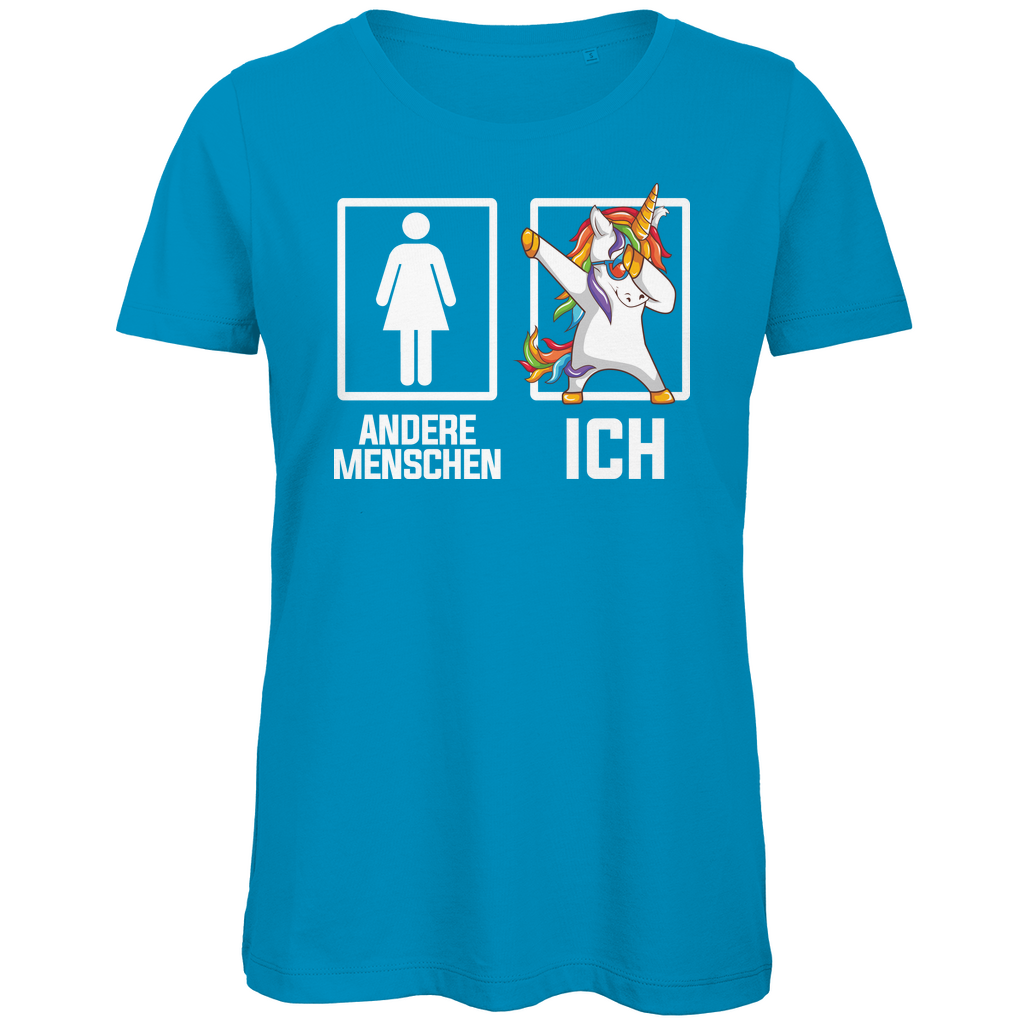 Andere Menschen Ich Einhorn - Damen Premium Bio T-Shirt Atoll