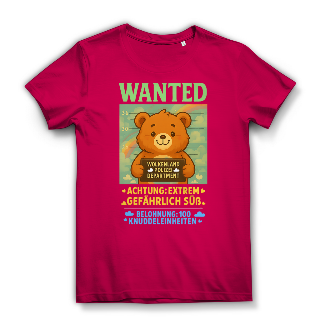 Damen Premium Bio T-Shirt Wanted Glücksbärchi Wolkenland Extrem Gefährlich Süß Fuchsia