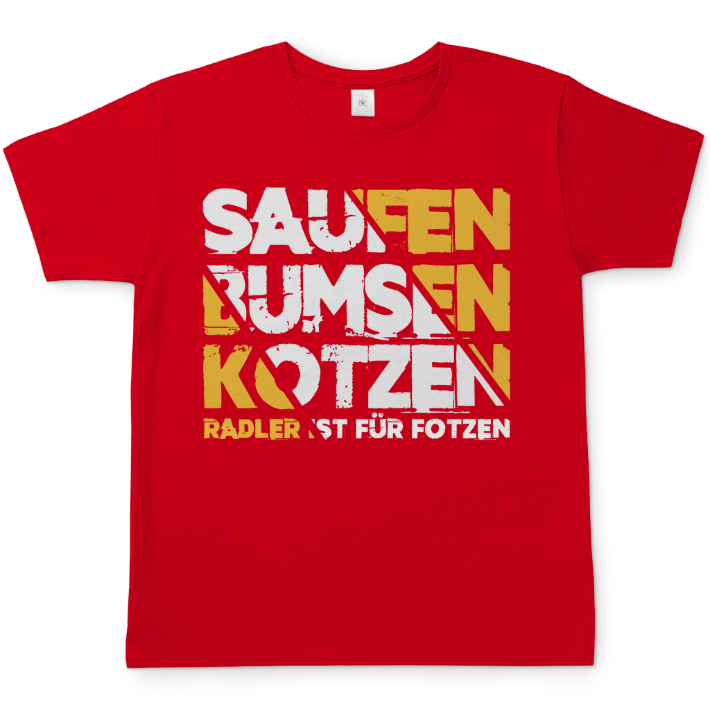 Saufen Bumsen Kotzen Radler ist für Fotzen - Herren T-Shirt