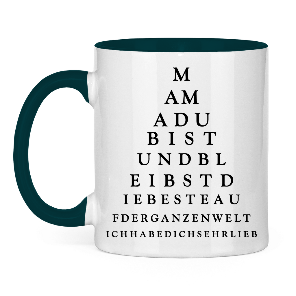 Mama du bist und bleibst die beste - Tasse zweifarbig Petrol