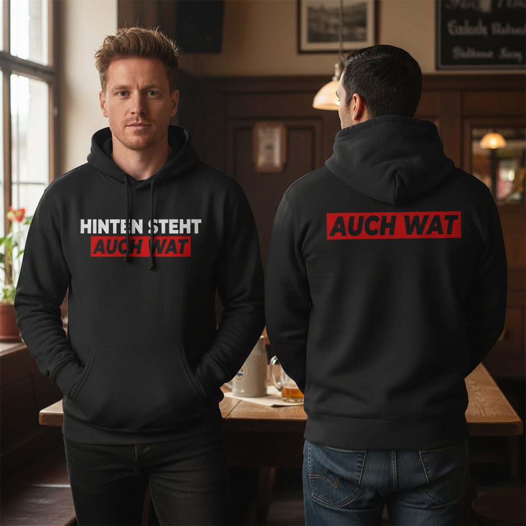 Hinten steht auch wat - Beidseitiger Druck - Unisex Hoodie