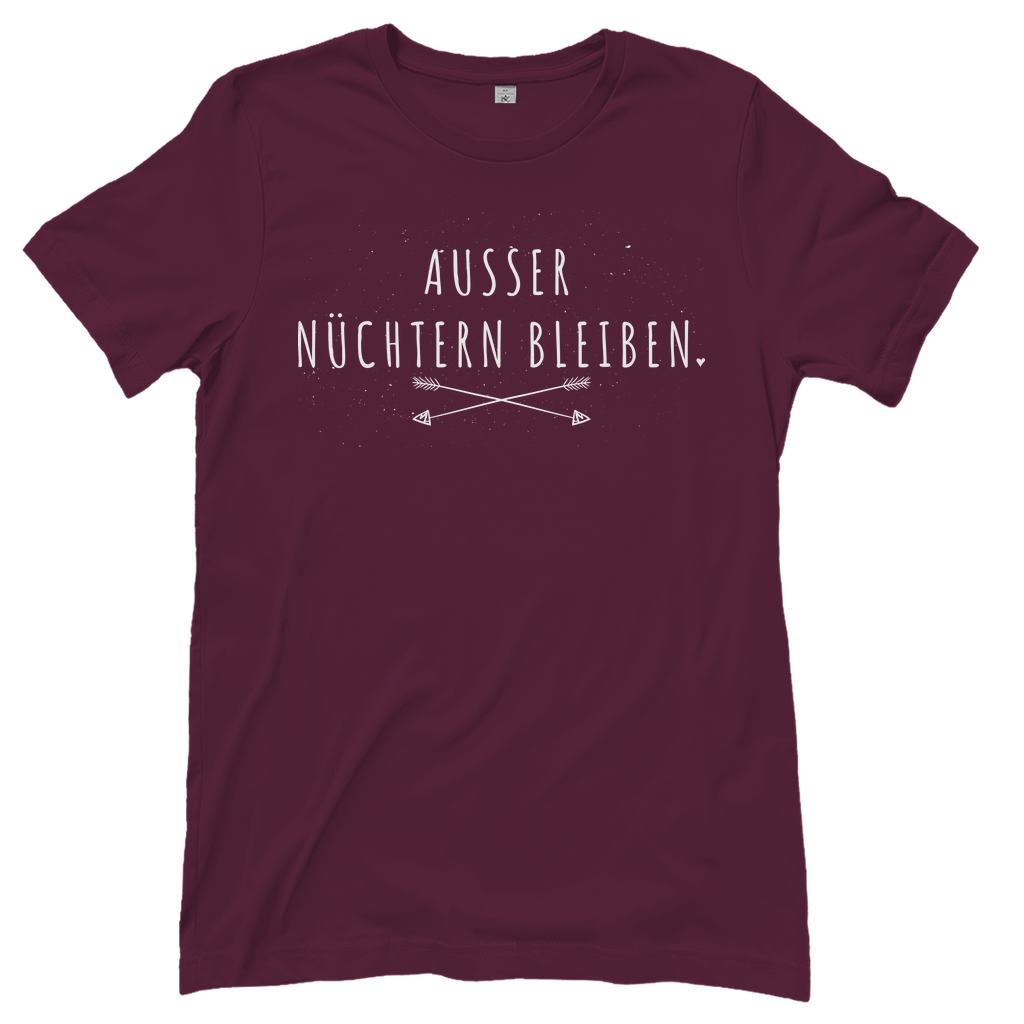 Ausser nüchtern bleiben - Damenshirt Burgundy