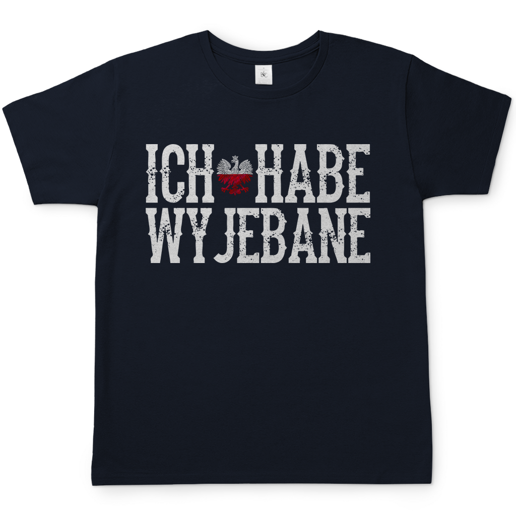 Ich habe Wyjebane - Herren T-Shirt Navy