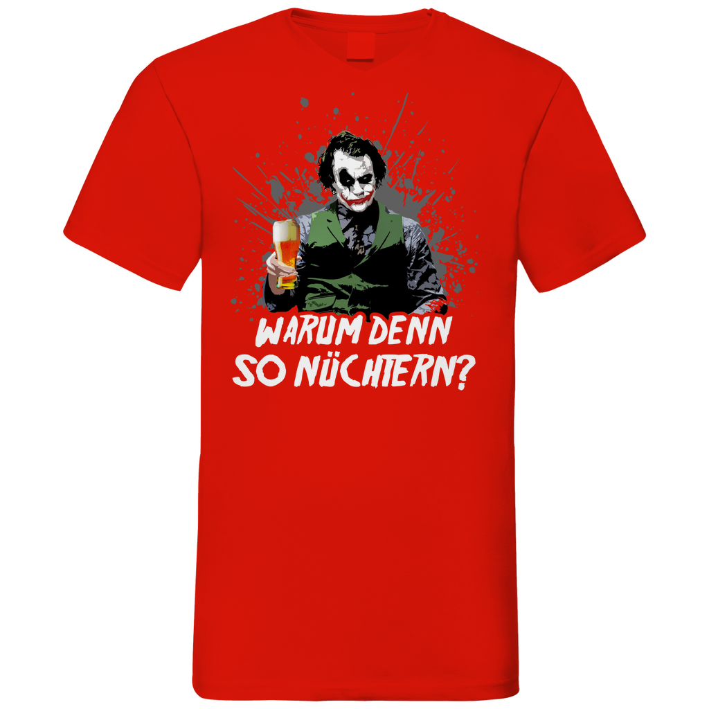 Warum denn so nüchtern? Joker - Herren V-Neck Shirt Red