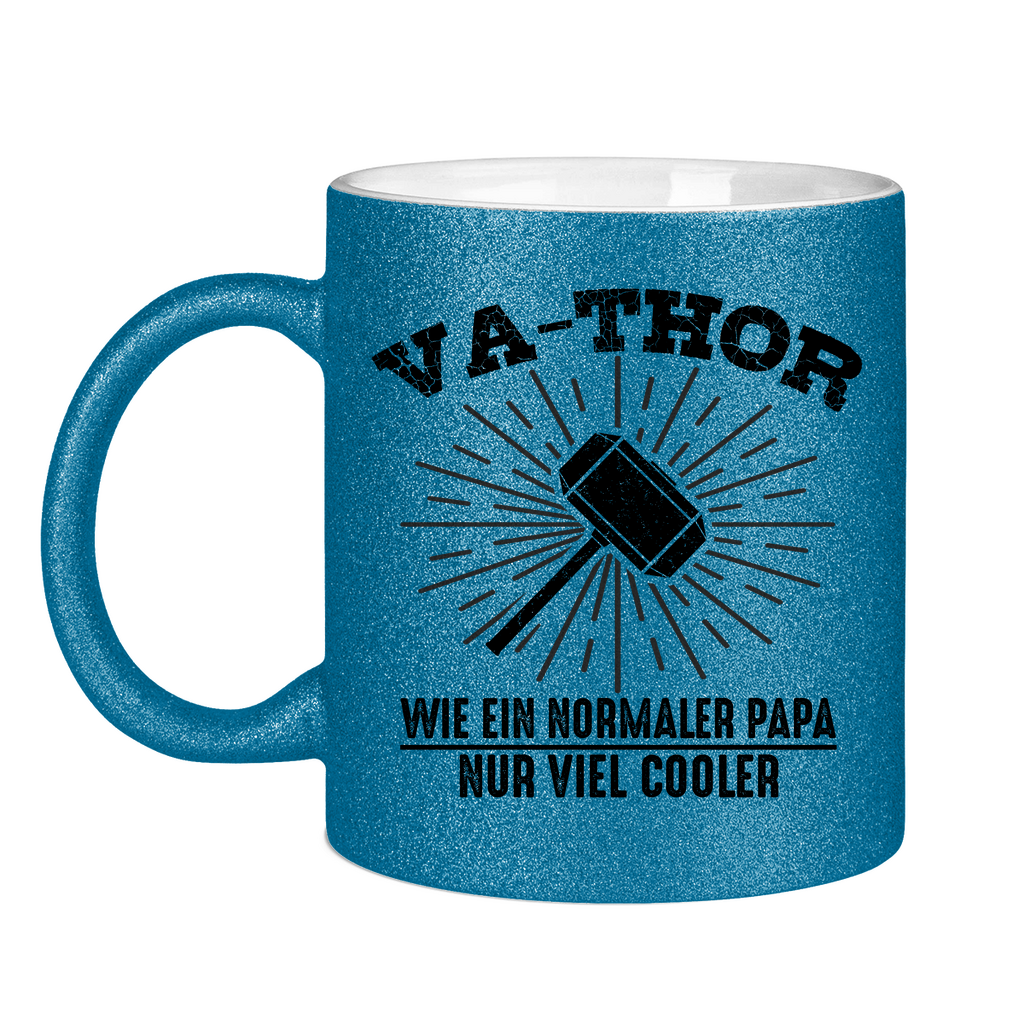 Va-Thor wie ein normaler Papa nur viel cooler - Glitzertasse Blue Glitter One size