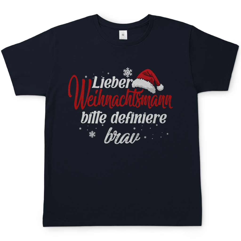 Lieber Weihnachtsmann Partnerlook - bitte definiere brav - Herren Shirt Navy