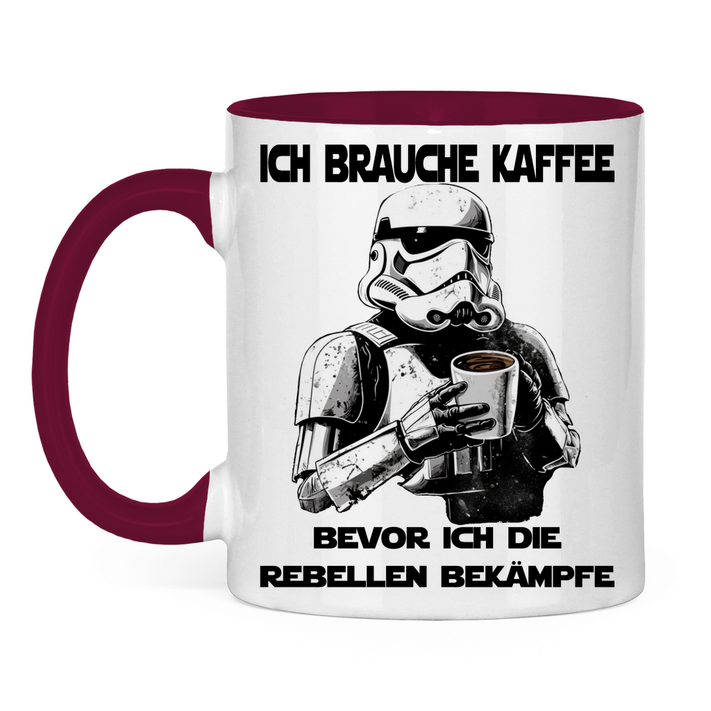 Ich brauche Kaffee bevor ich die Rebellen bekämpfe - Tasse zweifarbig Burgundy