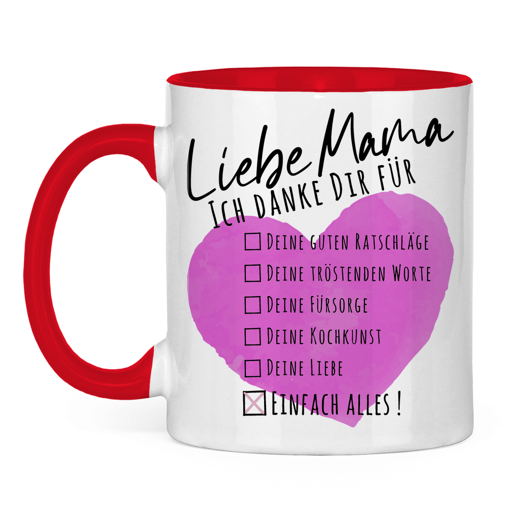 Liebe Mama ich danke dir für einfach alles! - Tasse zweifarbig