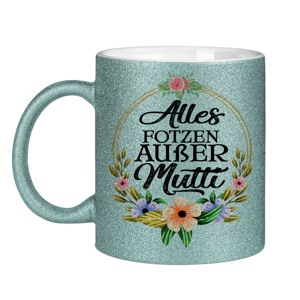 Alles Fotzen außer Mutti - Glitzertasse Light Blue Glitter One size