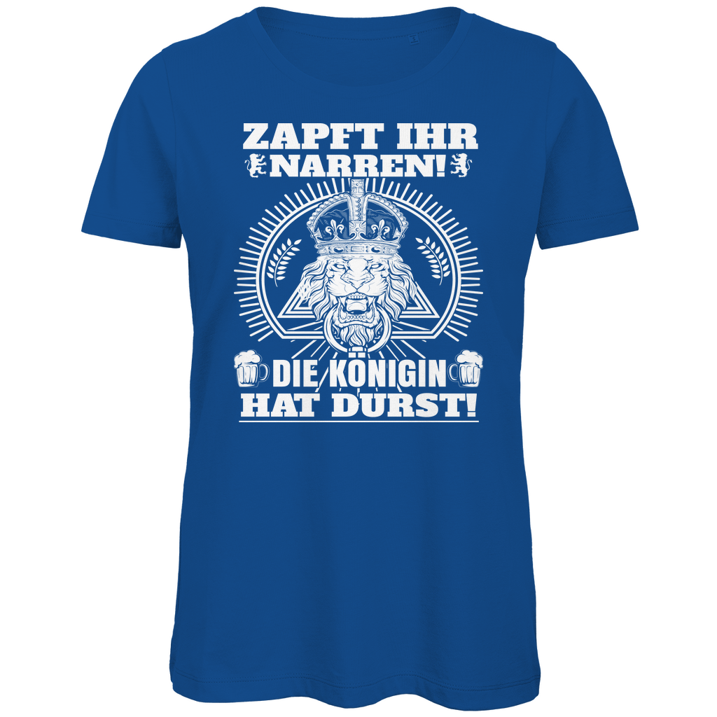 Zapft ihr Narren die Königin hat Durst - Damen Premium Bio T-Shirt Royal Blue