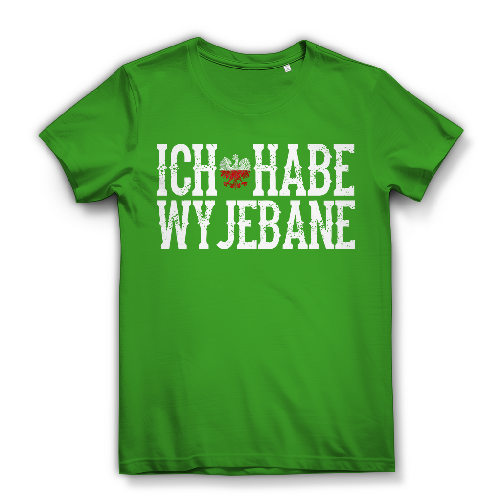 Ich habe wyjebane Damen Bio T-Shirt Polnisch Slang Weißadler Statement Spruch Real Green
