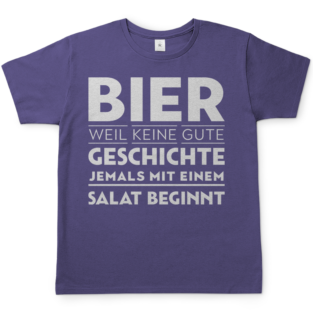 Bier weil keine gute Geschichte jemals mit einem Salat beginnt - Herren Shirt
