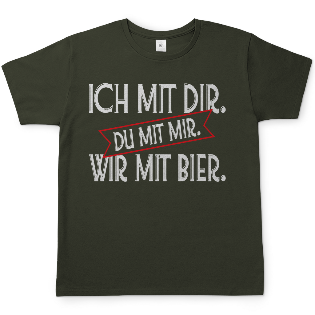Ich mit dir. Du mit mir. Wir mit Bier. - Herren Shirt Urban Khaki