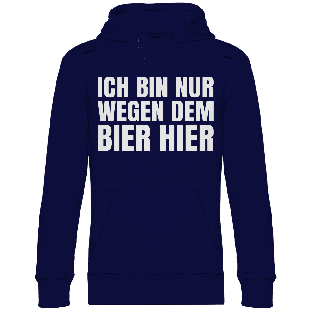 Ich bin nur wegen dem Bier hier - Unisex Hoodie Navy Blue