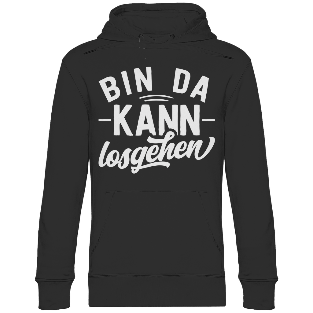 Bin da kann losgehen - Unisex Hoodie Black