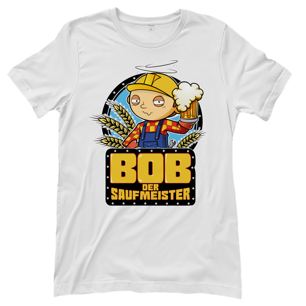 Bob der Baumeister Saufmeister - Damenshirt White