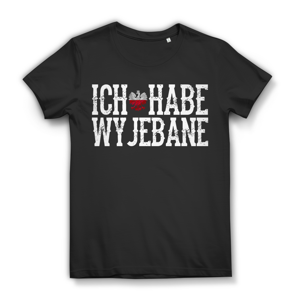 Ich habe wyjebane Damen Bio T-Shirt Polnisch Slang Weißadler Statement Spruch Black