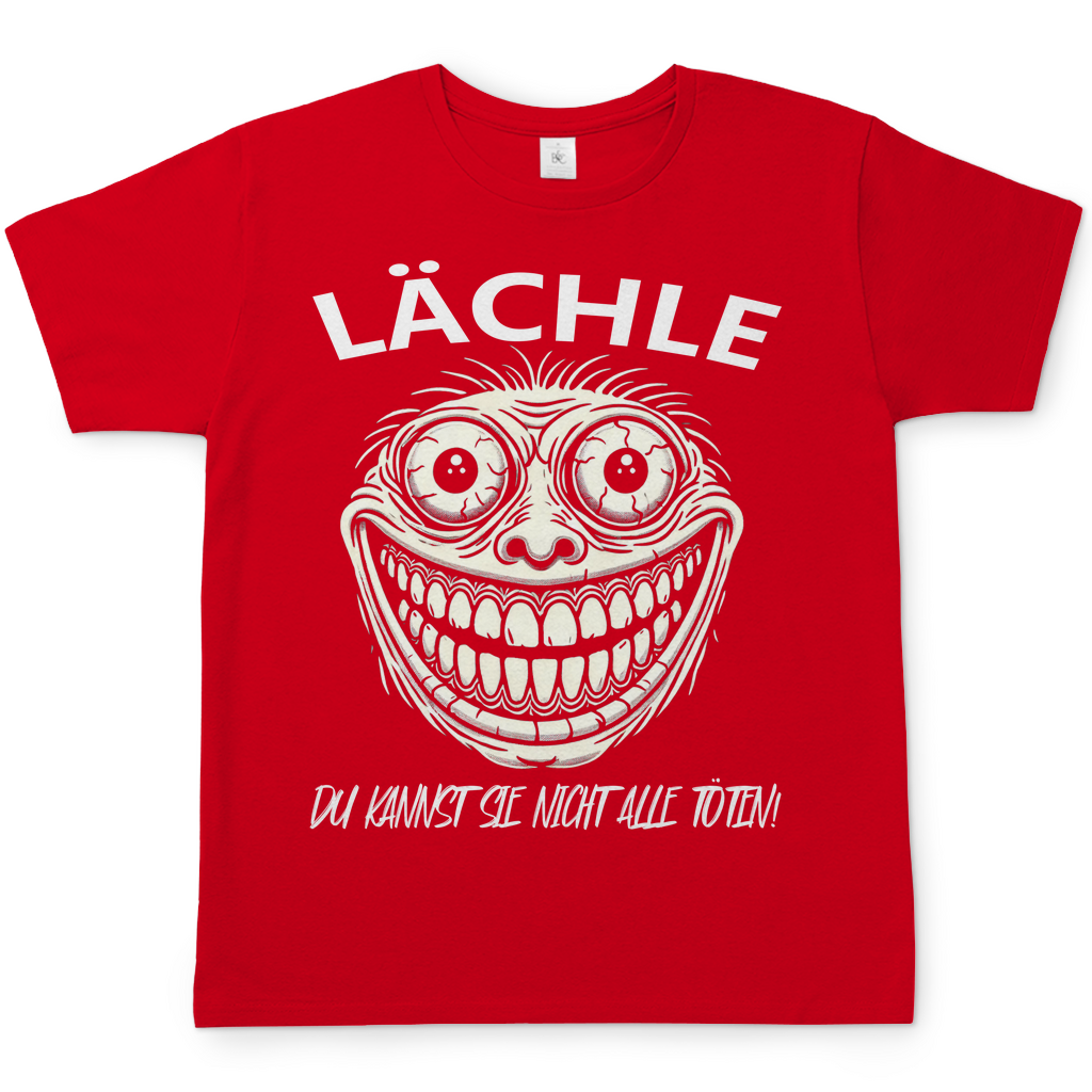 Lächle du kannst sie nicht alle töten! Ugly - Herren Shirt Red