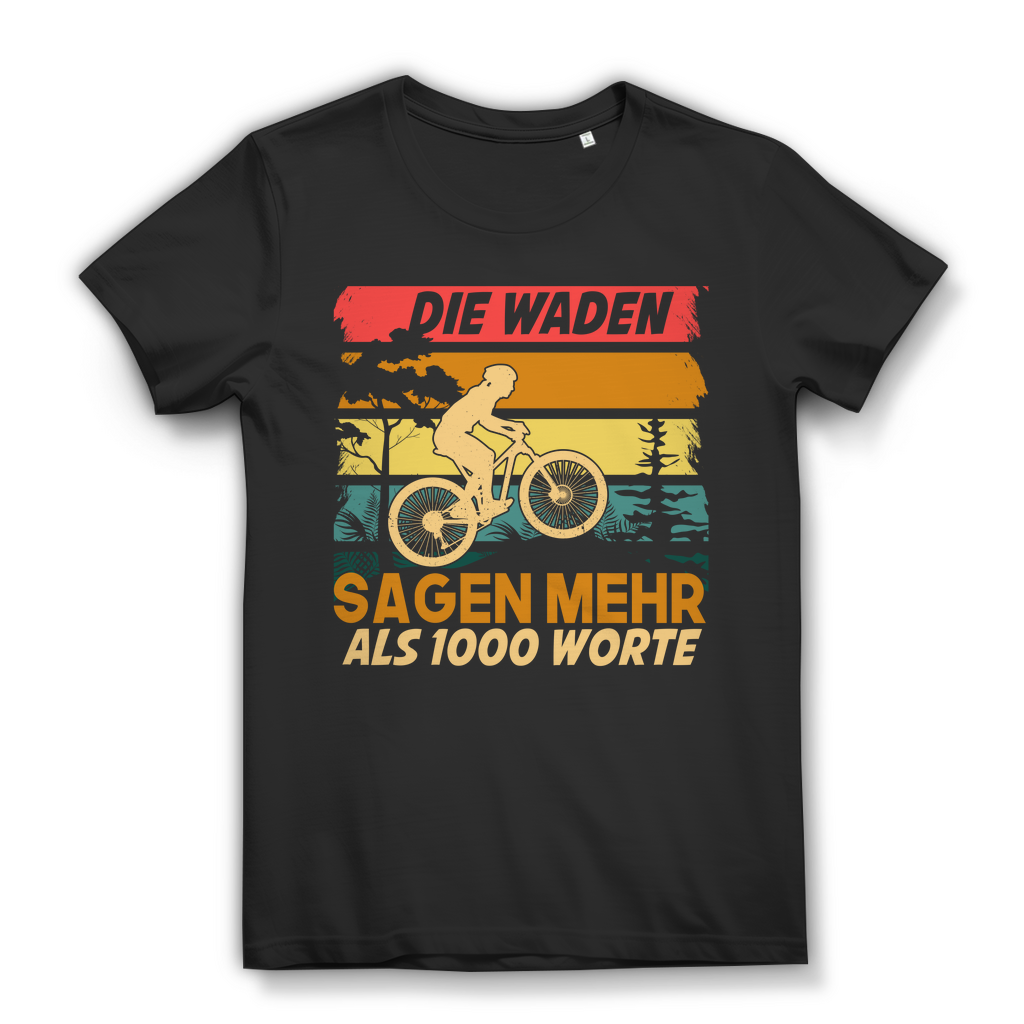 Lustiges Damen Bio T-Shirt Waden sagen mehr als 1000 Worte MTB Fahrrad Spruch Black