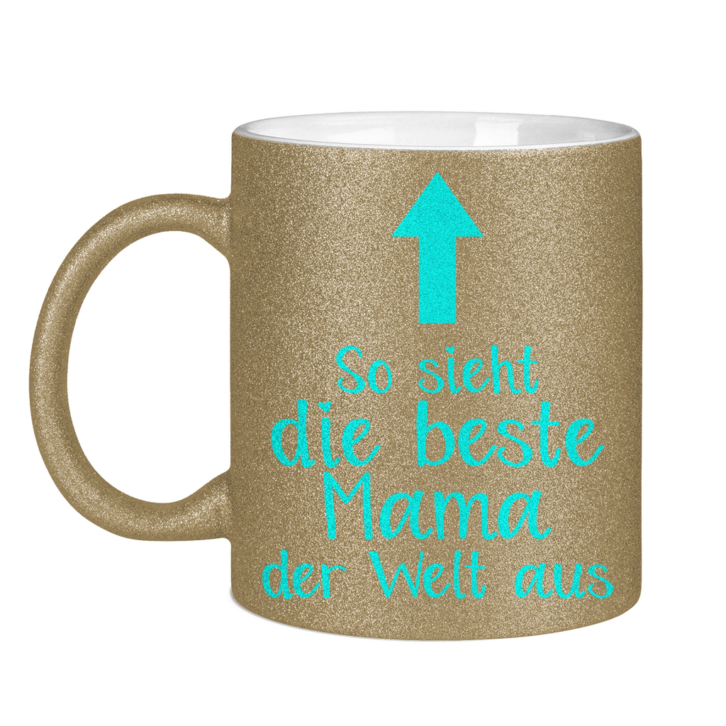 So sieht die beste Mama der Welt aus - Glitzertasse Dark Gold Glitter