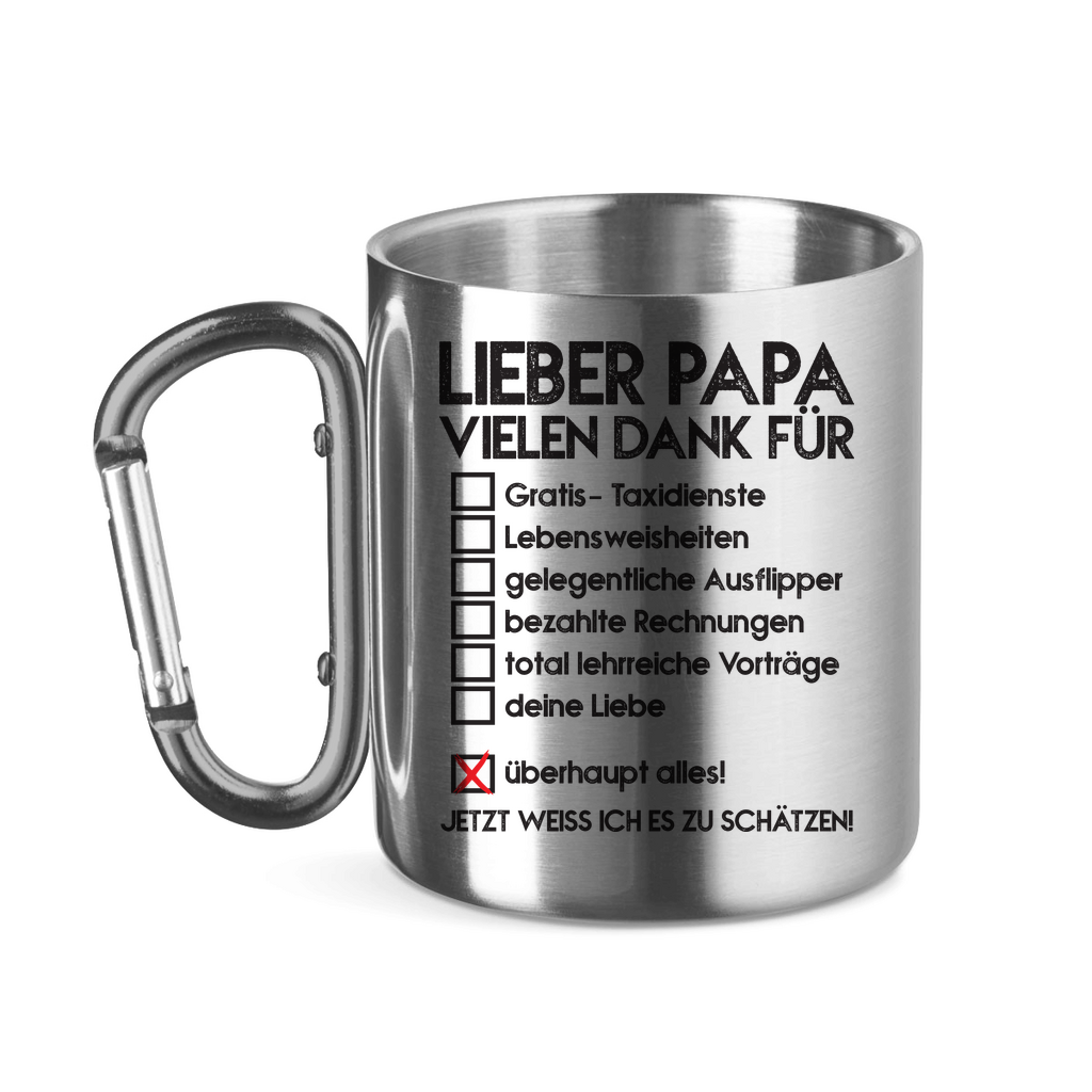 Lieber Papa vielen dank für überhaupt alles! - Edelstahltasse mit Karabinergriff Silver 320 ml