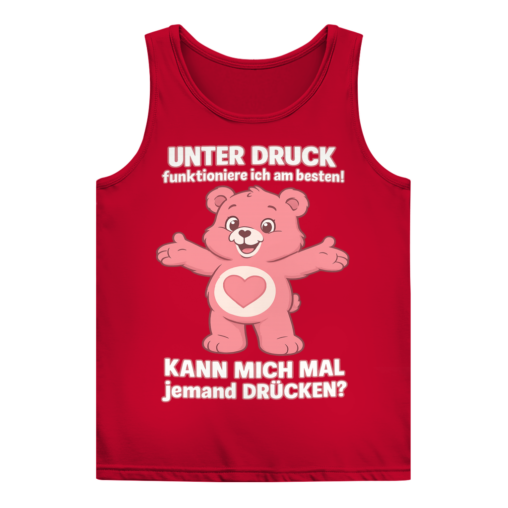 Damen Tank Top – Unter Druck funktioniere ich am besten • Kann mich mal jemand drücken? • Bär Motiv