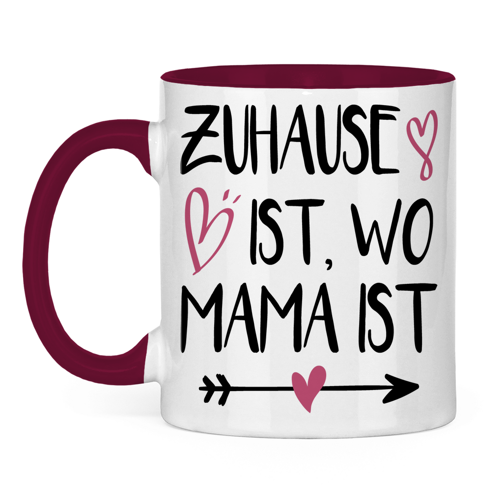 Zuhause ist wo Mama ist - Tasse zweifarbig Burgundy