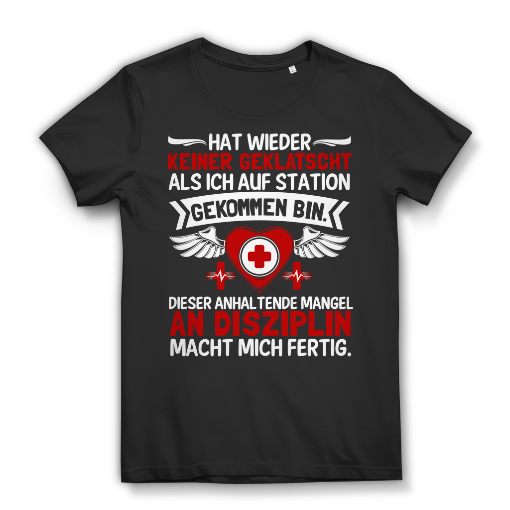 Damen T-Shirt – Hat wieder keiner geklatscht auf Station – Pflege Funshirt Black