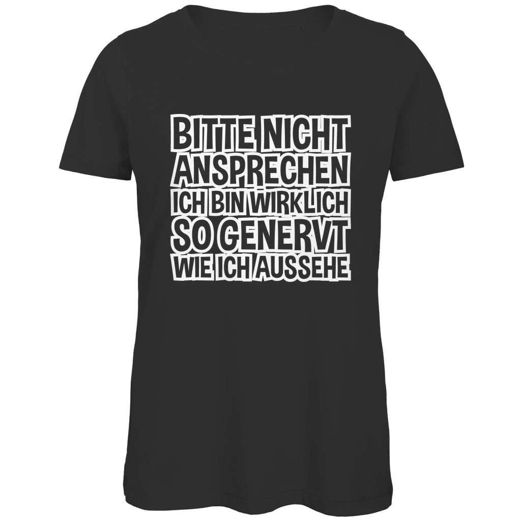 Bitte nicht ansprechen ich bin genervt - Damen Premium Bio T-Shirt Black