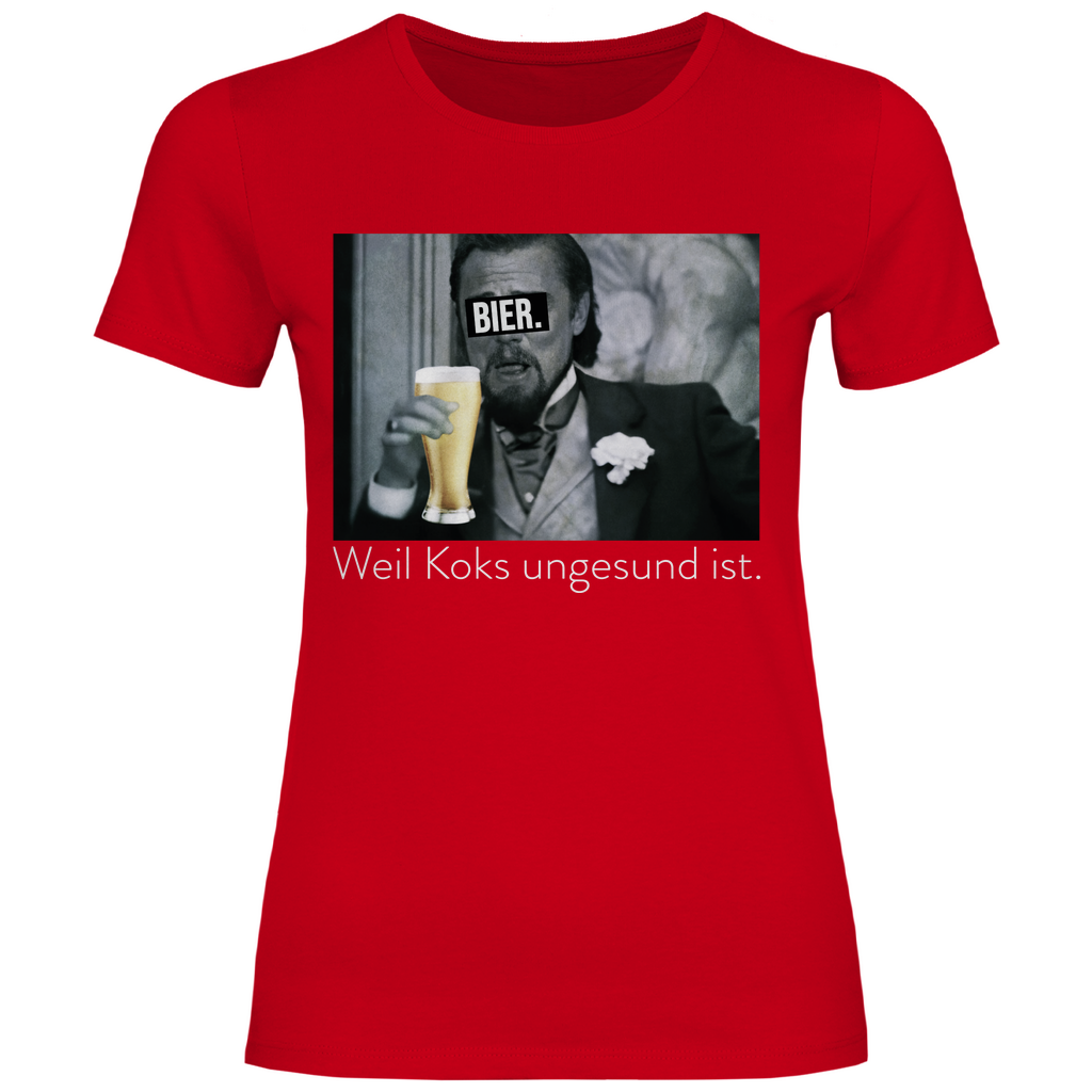 Leonardo DiCaprio - Bier weil Koks ungesund ist - Damenshirt Red