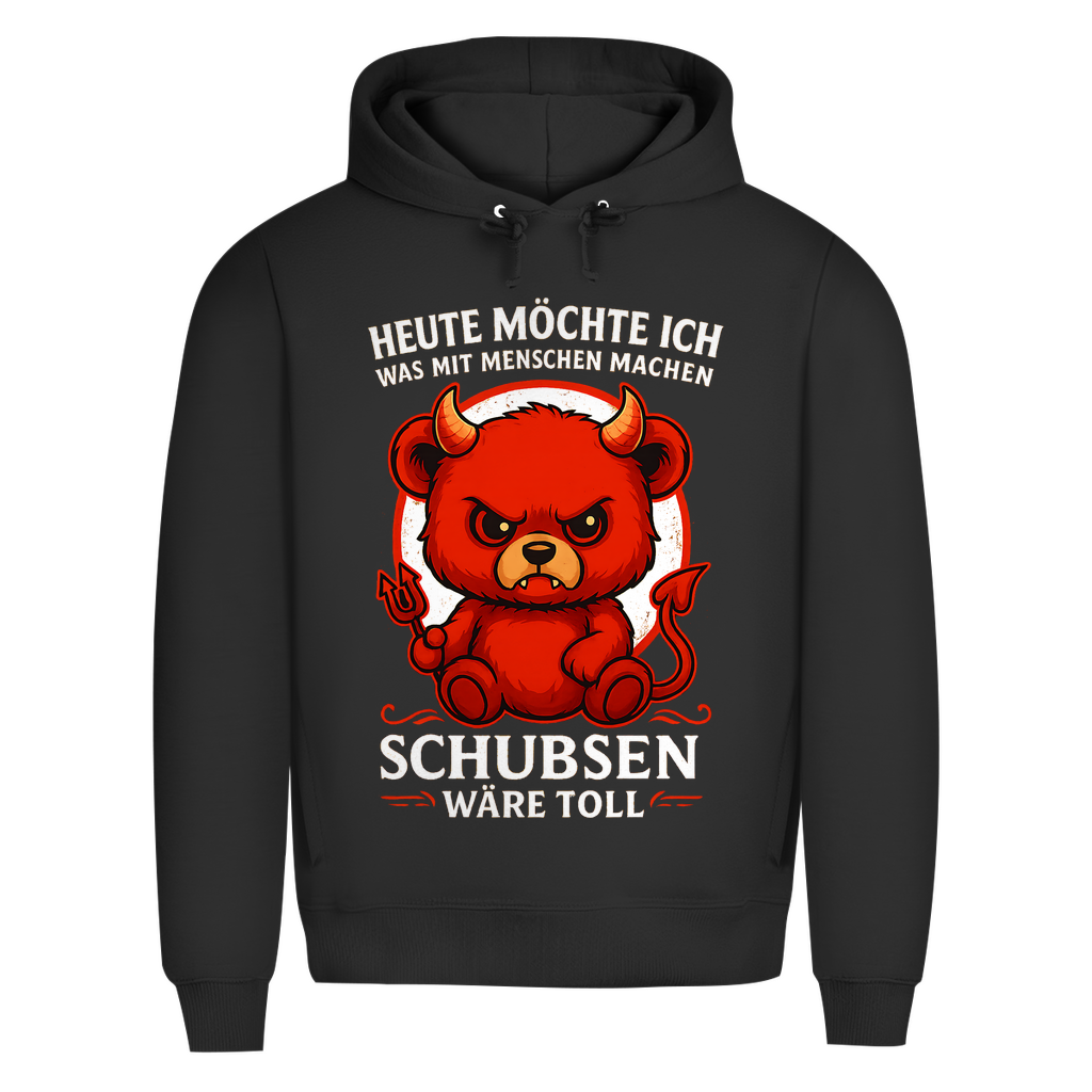 Heute möchte ich was mit Menschen machen Schubsen wäre toll Herren Premium Bio Hoodie Black Pure