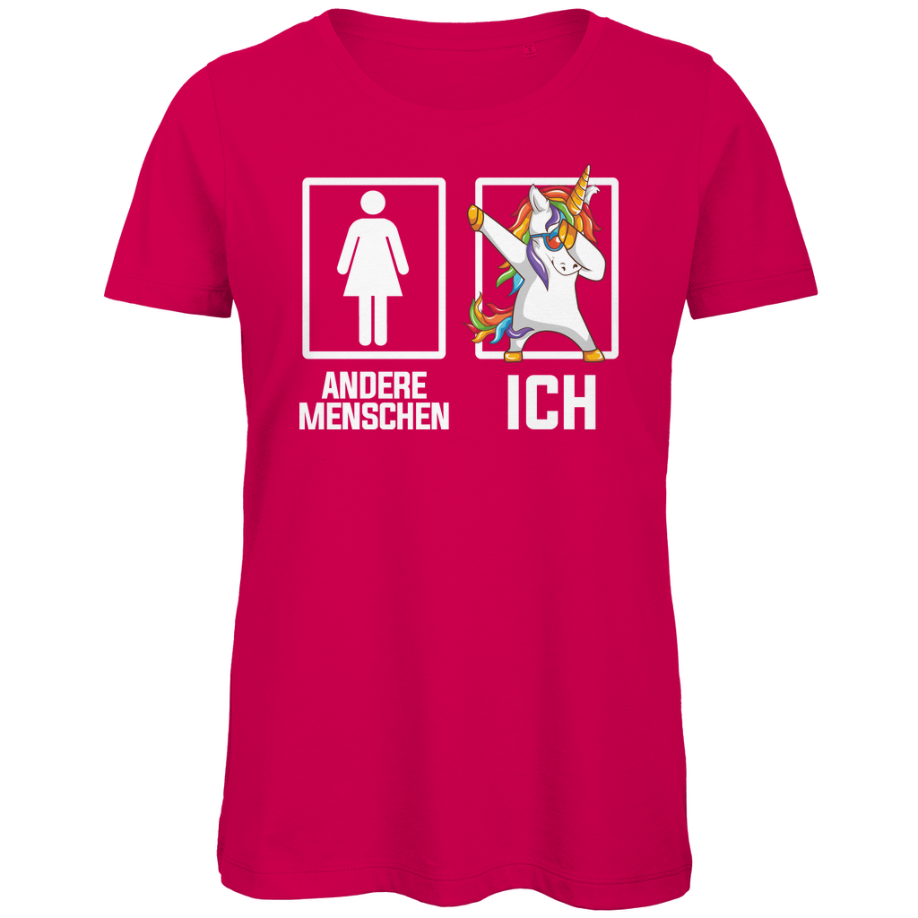 Andere Menschen Ich Einhorn - Damen Premium Bio T-Shirt Fuchsia