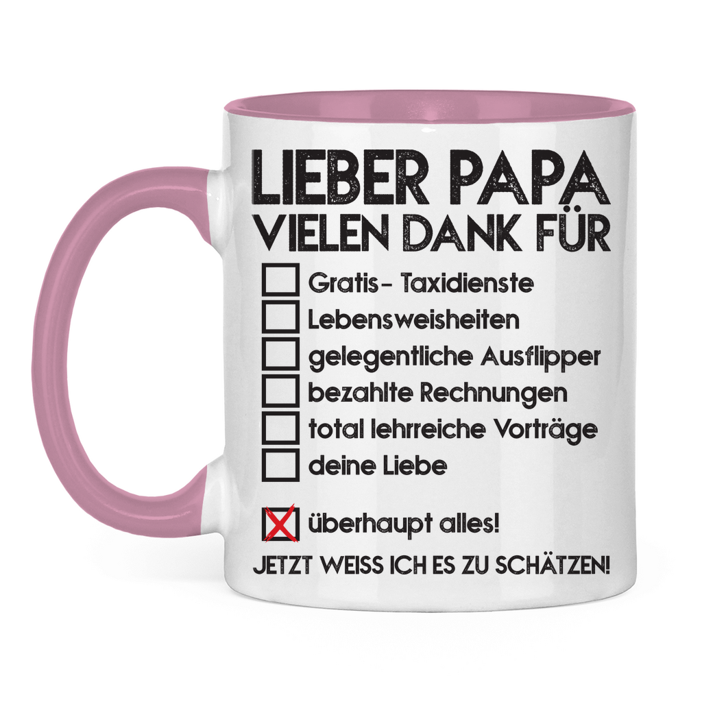 Lieber Papa vielen dank für überhaupt alles! - Tasse zweifarbig Pink