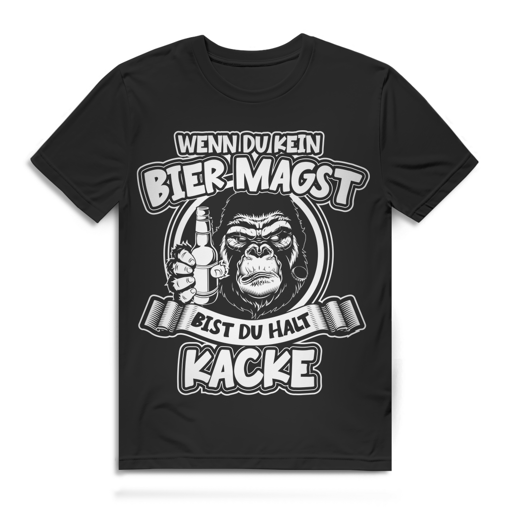 Wenn du kein Bier magst bist du halt kacke – Herren Bio T-Shirt Gorilla Spruch Black