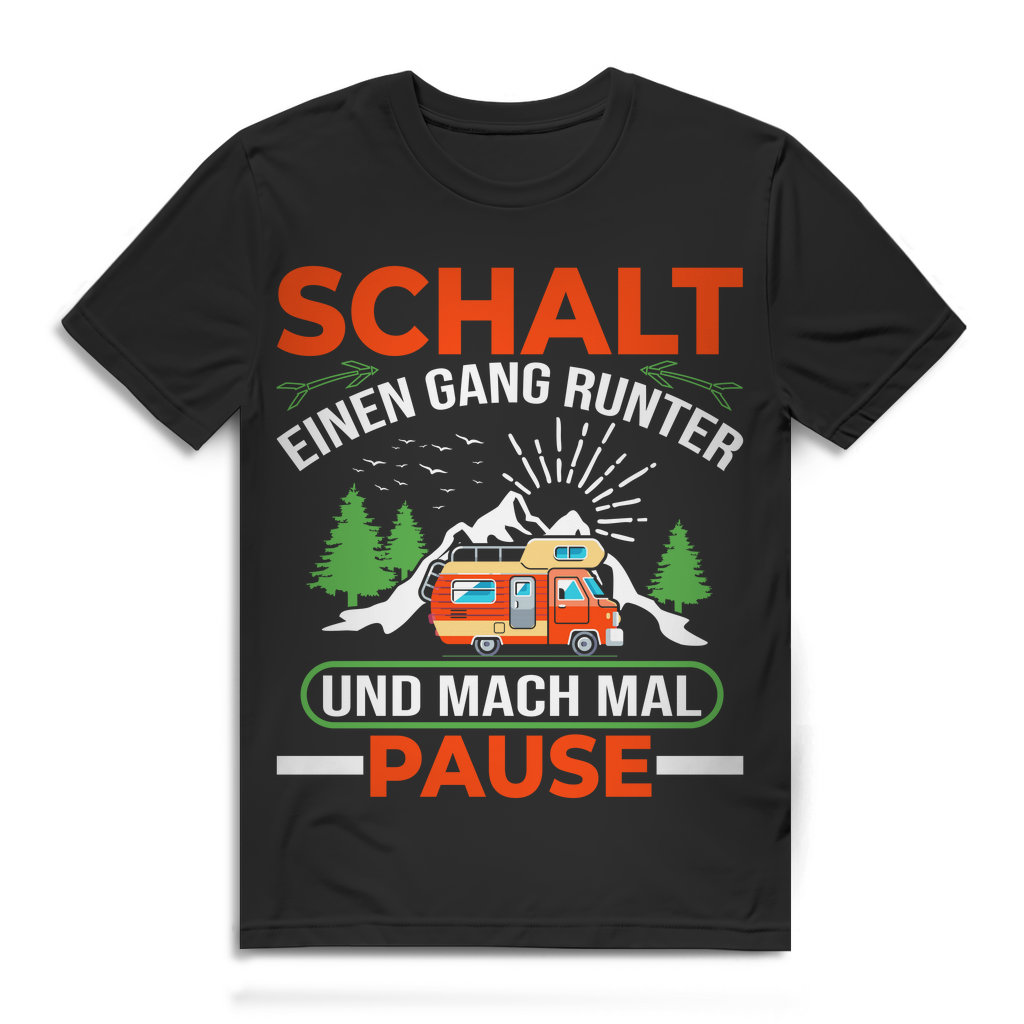 Schalt einen Gang runter Shirt Wohnmobil Camping Männer Pause Geschenk Camper Black
