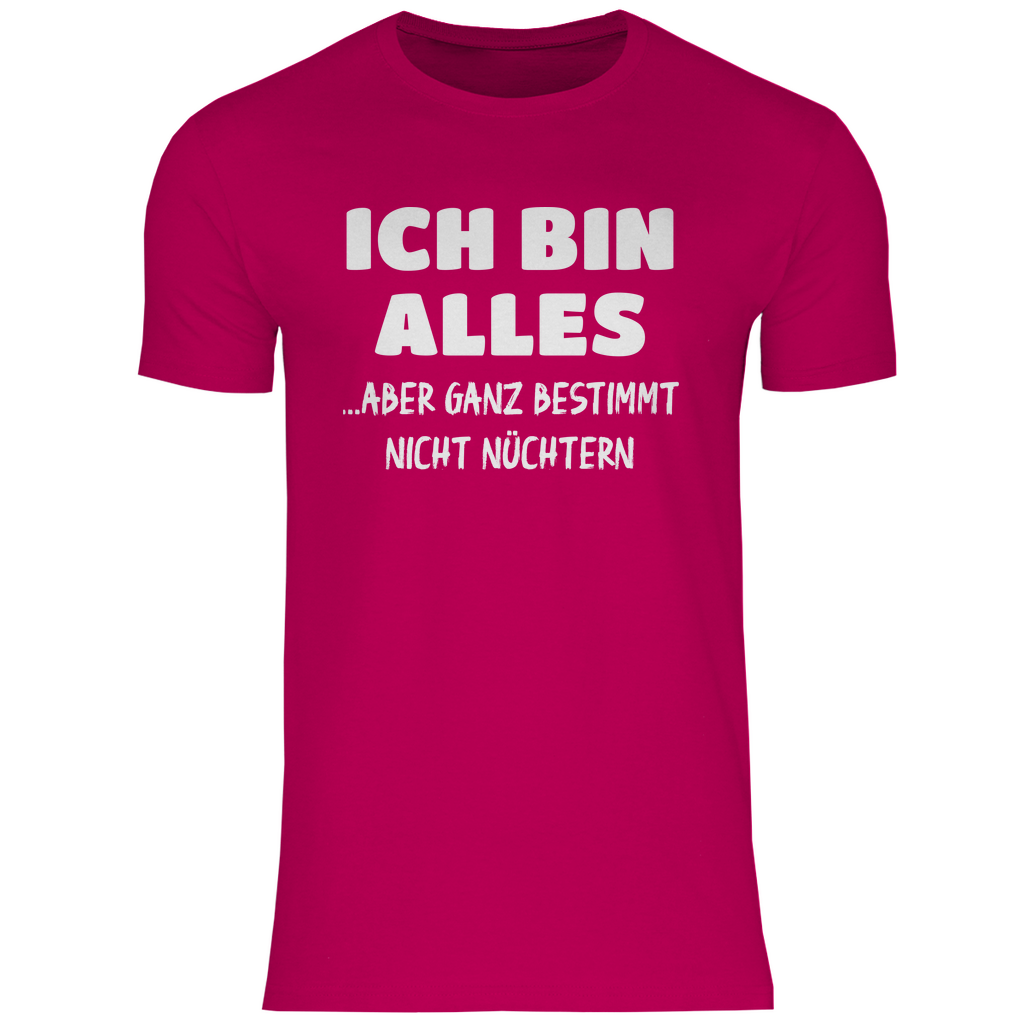 Ich bin alles... aber ganz bestimmt nicht nüchtern - Herren Shirt Sorbet