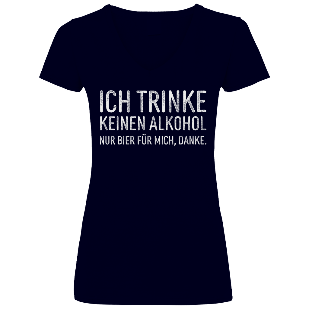 Ich trinke keinen Alkohol nur Bier für mich danke - V-Neck Damenshirt Deep Navy