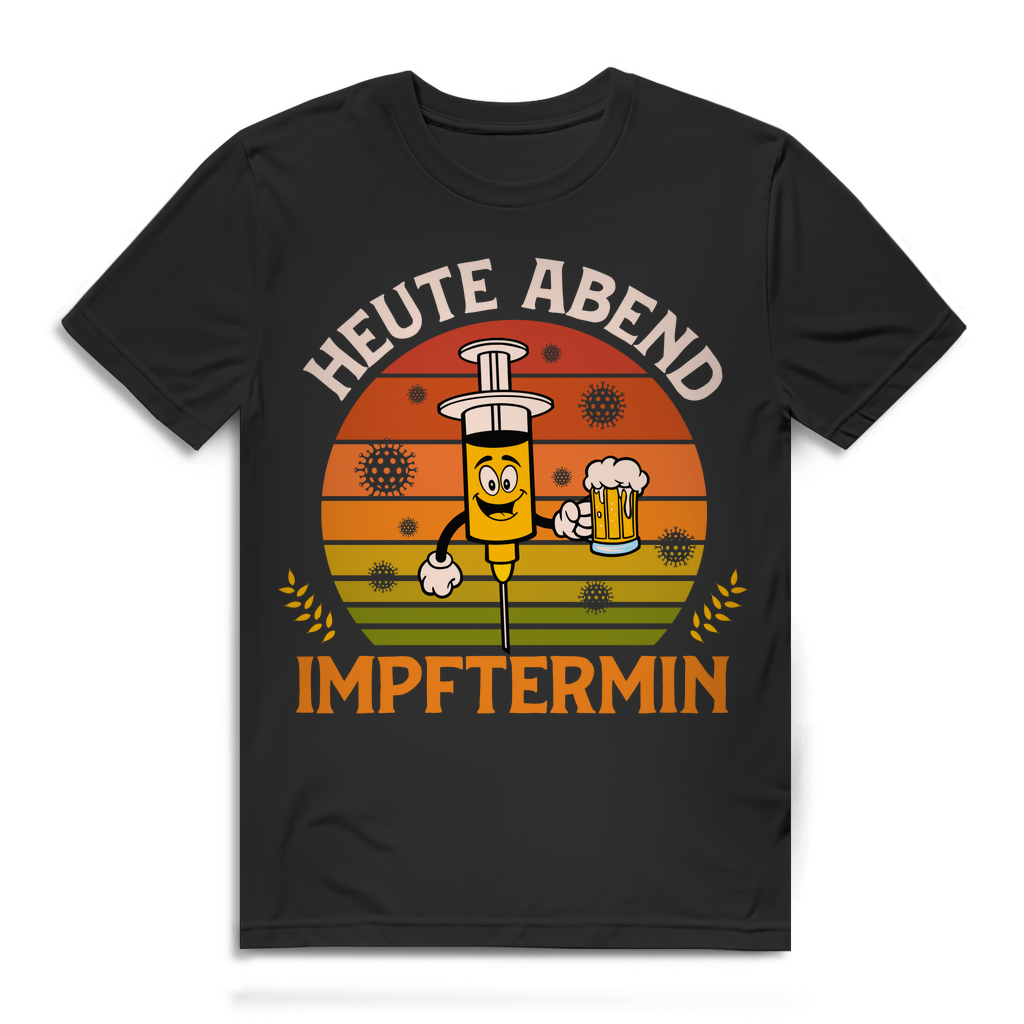 Herren T-Shirt Heute Abend Impftermin Bier Spruch Bio Baumwolle Black