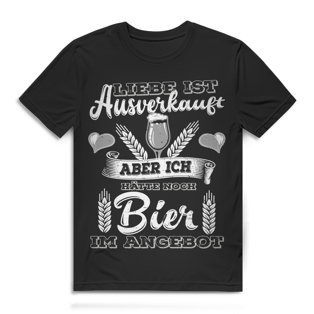 Bier Sprüche Shirt Herren – Liebe ist ausverkauft aber Bier im Angebot Black