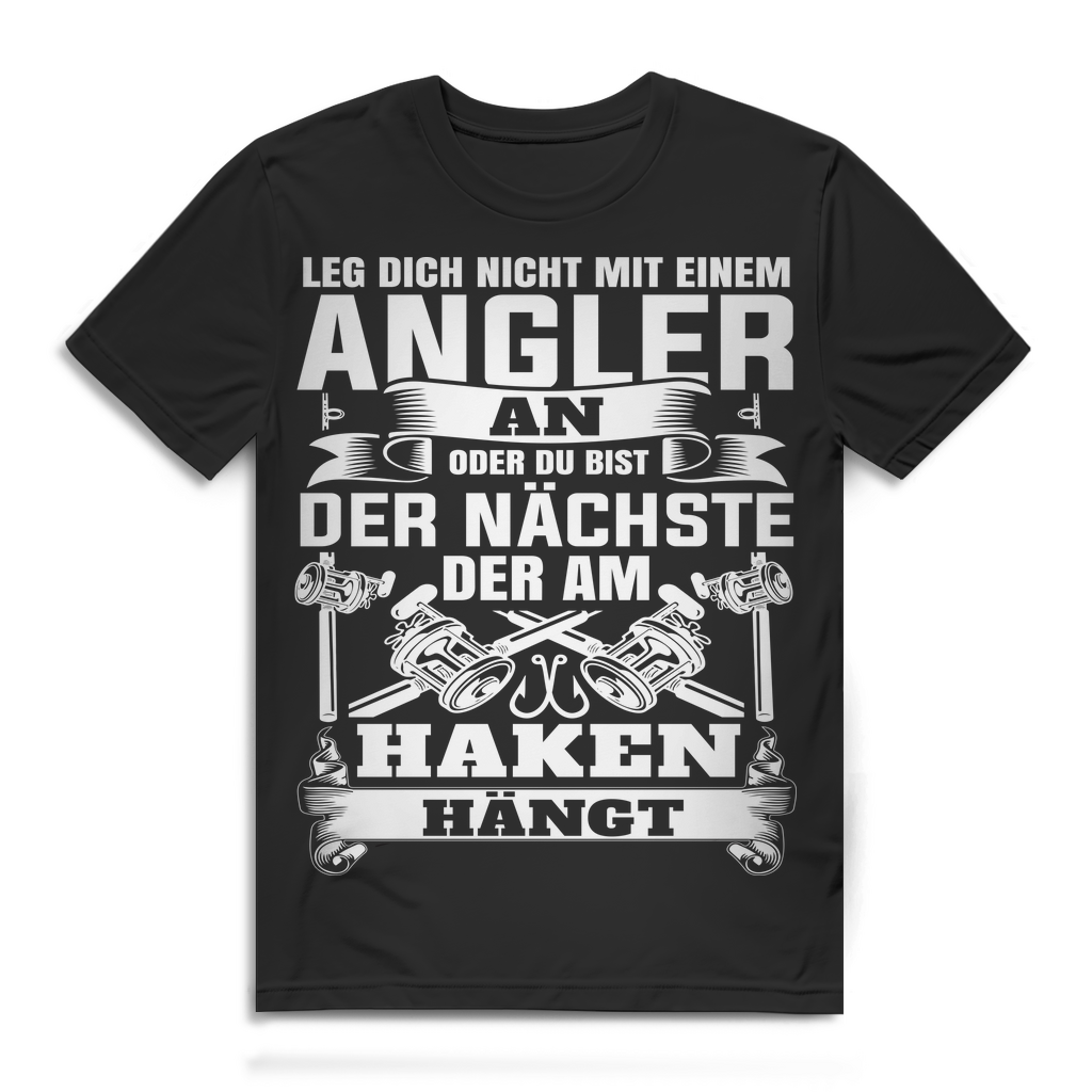 Herren T-Shirt Leg dich nicht mit einem Angler an Haken hängt Black