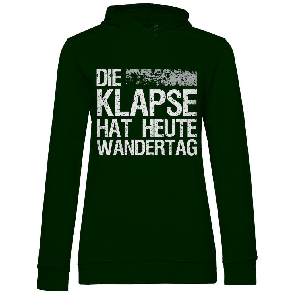 Die Klapse hat heute Wandertag - Damen Hoodie Forest Green