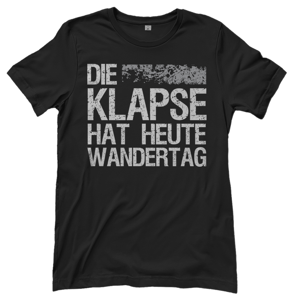 Die Klapse hat heute Wandertag - Damenshirt Black