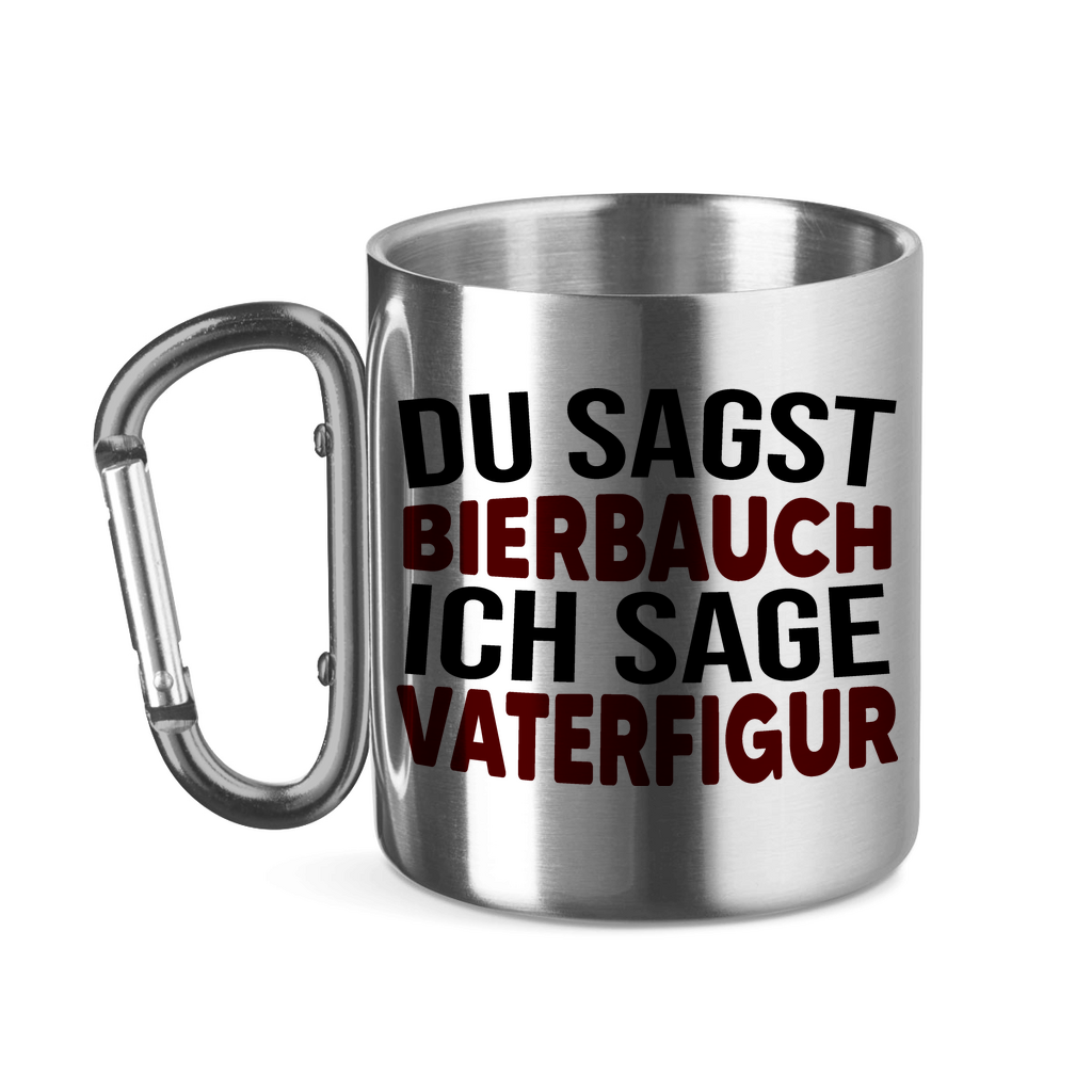 Du sagst Bierbauch ich sage Vaterfigur - Edelstahltasse mit Karabinergriff Silver 11 oz.
