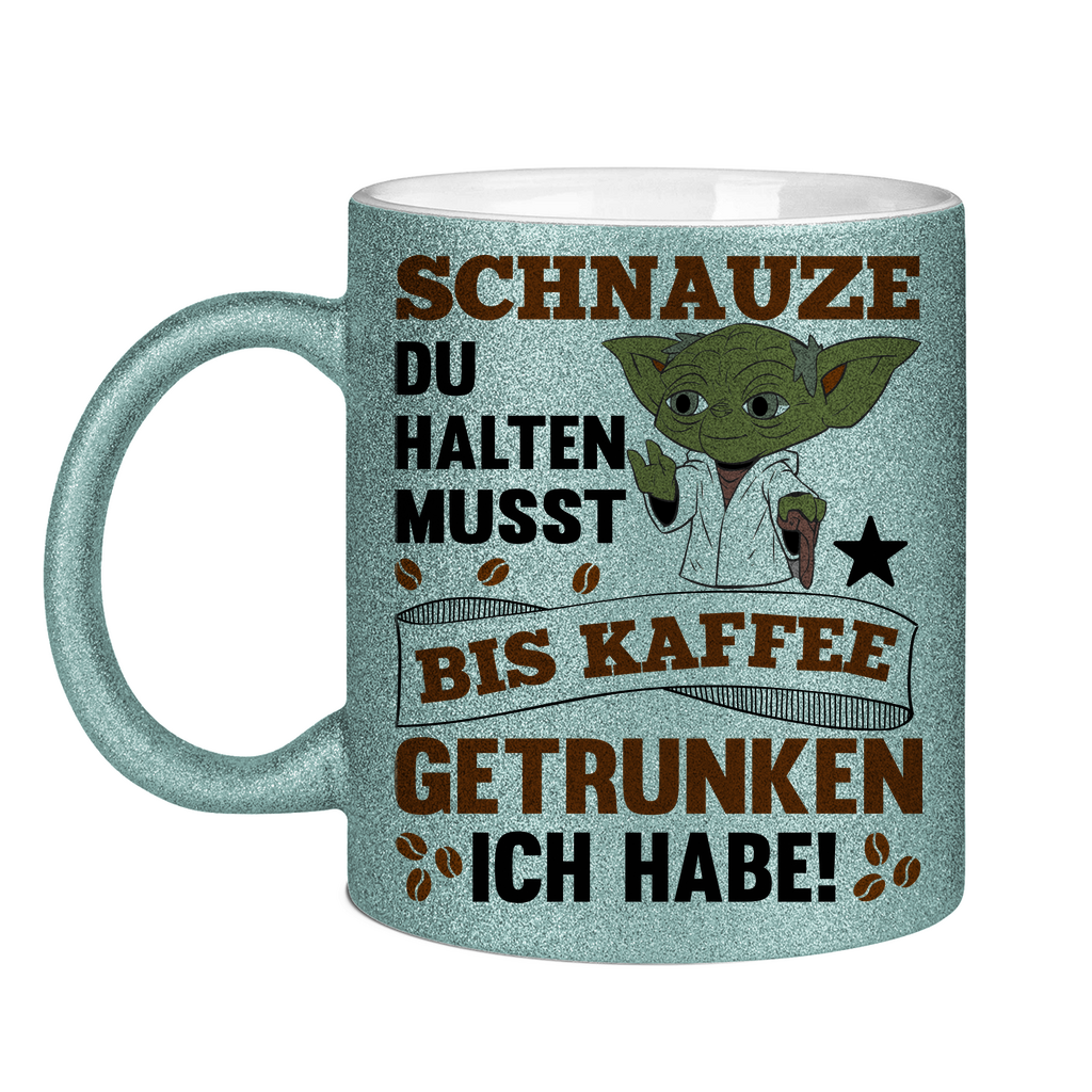 Schnauze du halten musst bis Kaffee getrunken ich habe! Yoda - Glitzertasse Light Blue Glitter