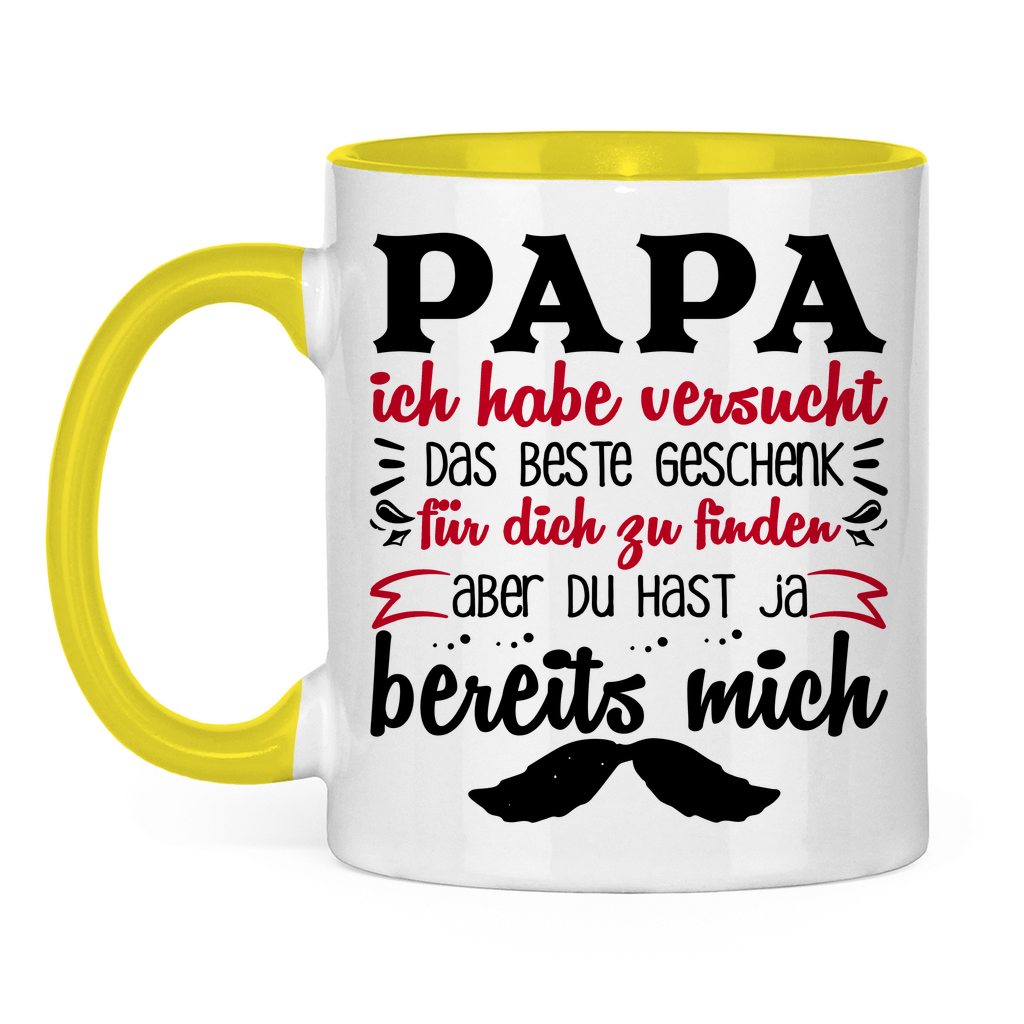 Papa Geschenk finden aber du hast ja bereits mich - Tasse zweifarbig Yellow