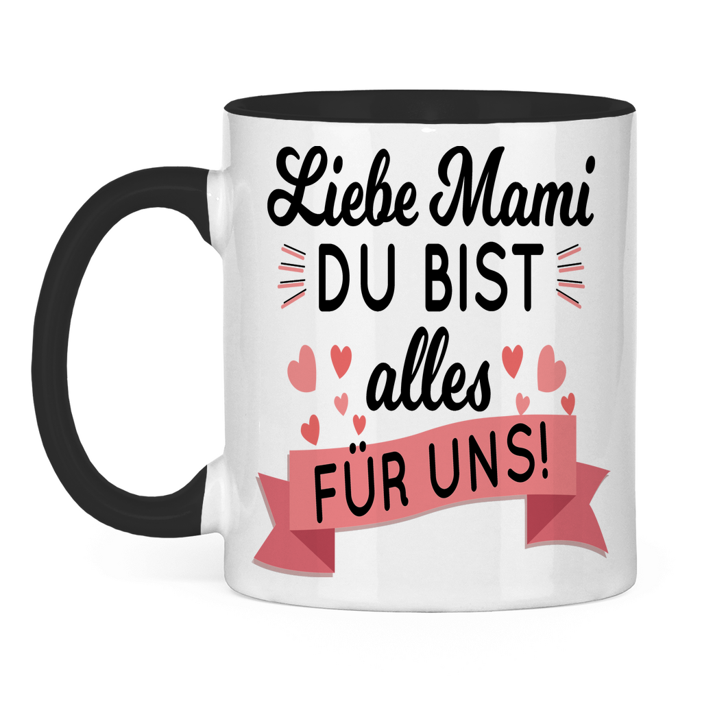 Liebe Mami du bist alles für uns! - Tasse zweifarbig Black
